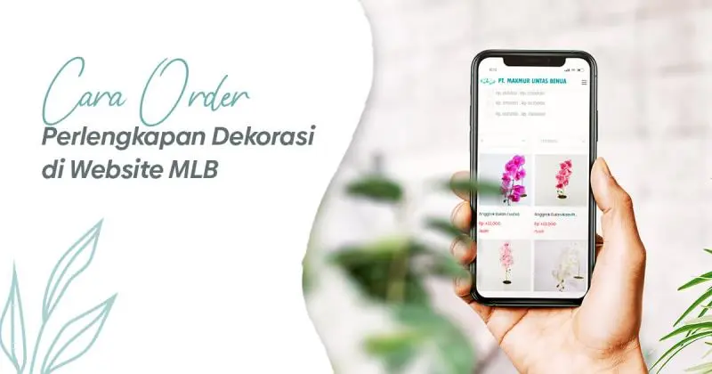 Cara Order Perlengkapan Dekorasi di Website MLB
